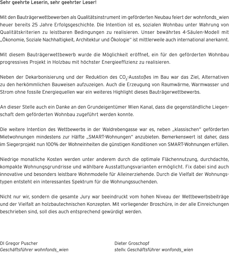 Sehr geehrte Leserin, sehr geehrter Leser  Mit den Bautr gerwettbewerben als Qualit tsinstrument im gef rderten Neuba   