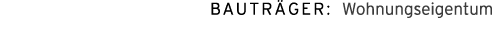 Bautr ger: Wohnungseigentum