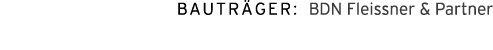 Bautr ger: BDN Fleissner & Partner