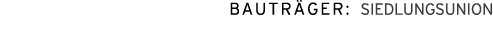 Bautr ger: SIEDLUNGSUNION