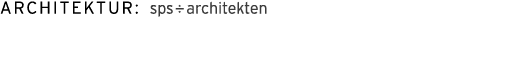 Architektur: sps :-architekten