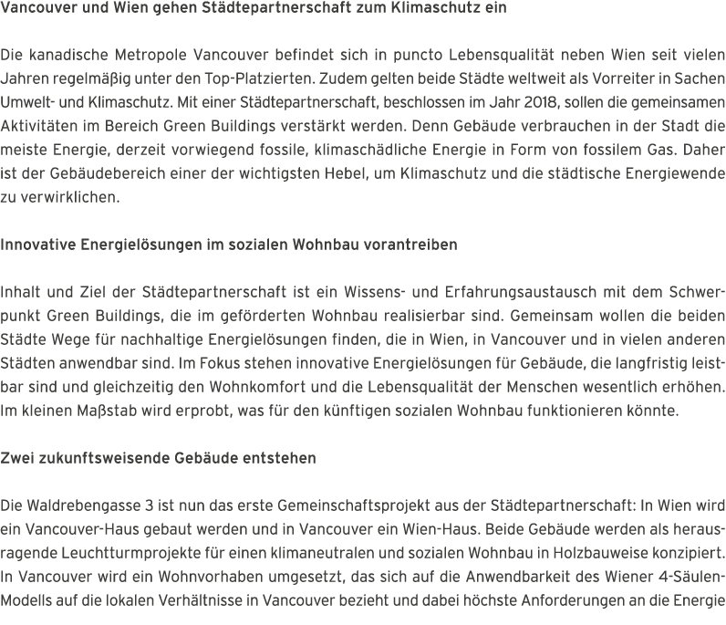 Vancouver und Wien gehen St dtepartnerschaft zum Klimaschutz ein Die kanadische Metropole Vancouver befindet sich in    