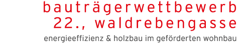 bautr gerwettbewerb 22 , waldrebengasse energieeffizienz & holzbau im gef rderten wohnbau