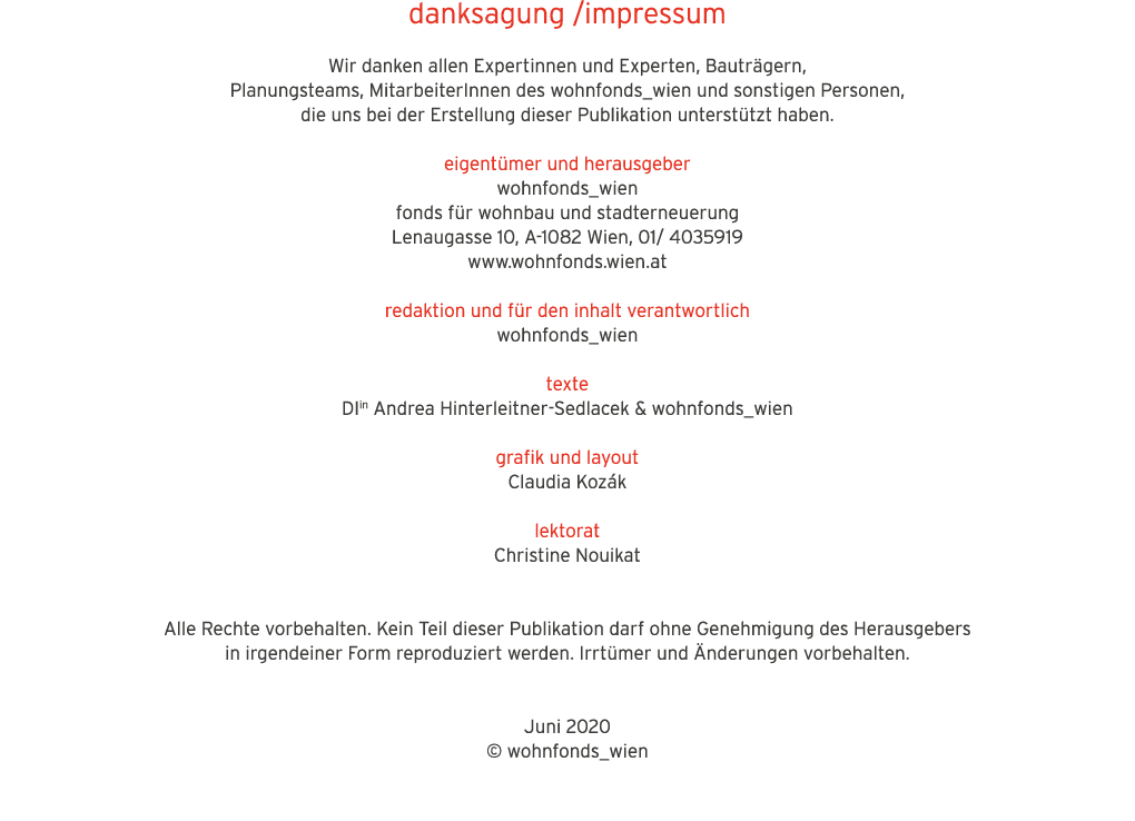 danksagung  impressum Wir danken allen Expertinnen und Experten, Bautr gern, Planungsteams, MitarbeiterInnen des wohn   