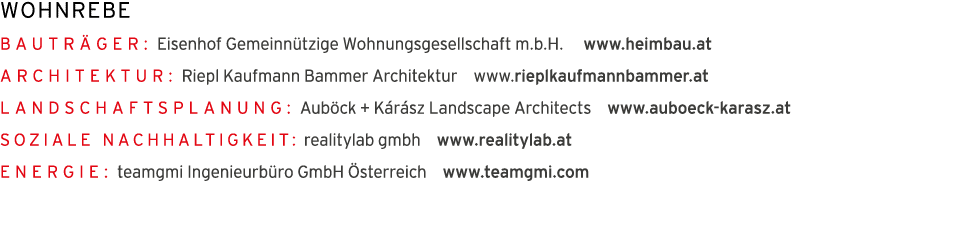 WohnREBE Bautr ger: Eisenhof Gemeinn tzige Wohnungsgesellschaft m b H    www heimbau at Architektur: Riepl Kaufmann B   