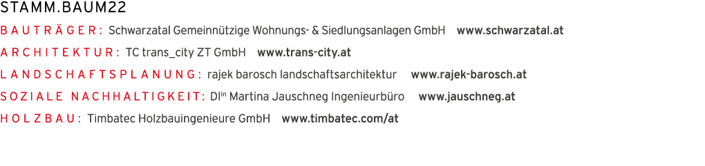 stamm baum22  Bautr ger: Schwarzatal Gemeinn tzige Wohnungs- & Siedlungsanlagen GmbH  www schwarzatal at Architektur:   