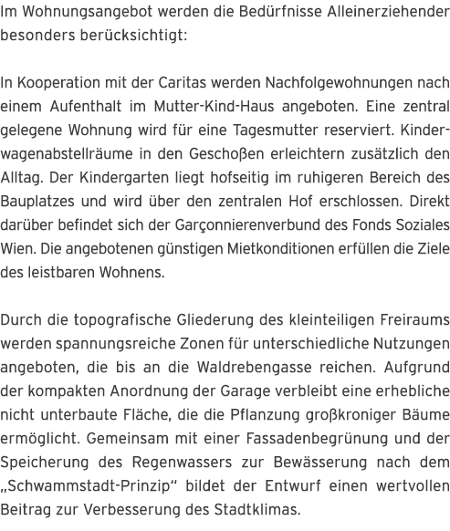 Im Wohnungsangebot werden die Bed rfnisse Alleinerziehender besonders ber cksichtigt:  In Kooperation mit der Caritas   
