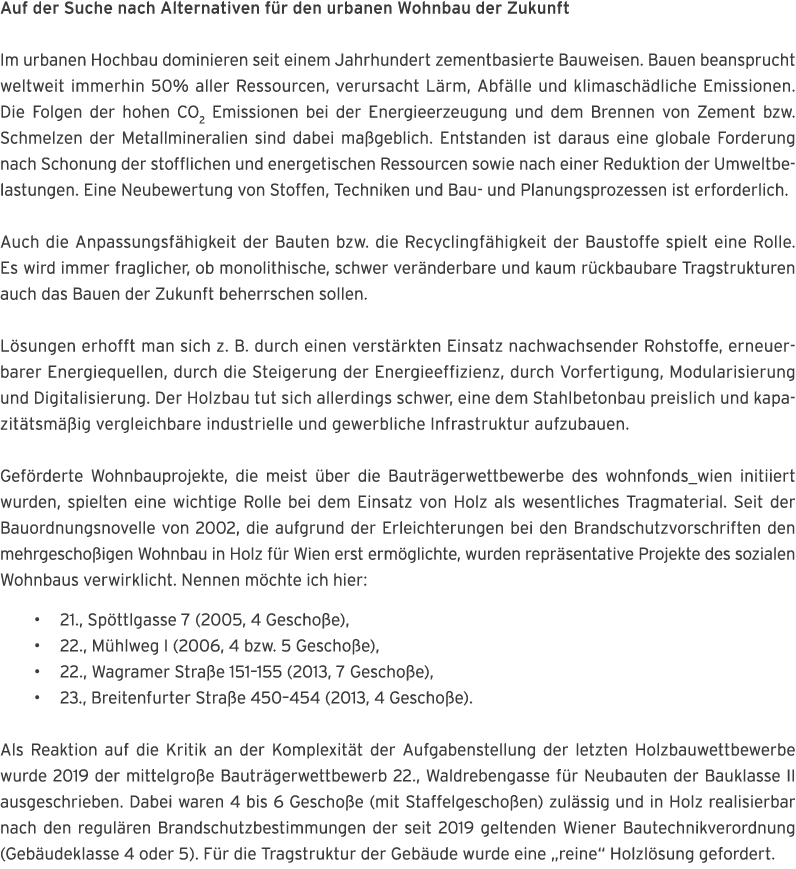 Auf der Suche nach Alternativen f r den urbanen Wohnbau der Zukunft Im urbanen Hochbau dominieren seit einem Jahrhund   
