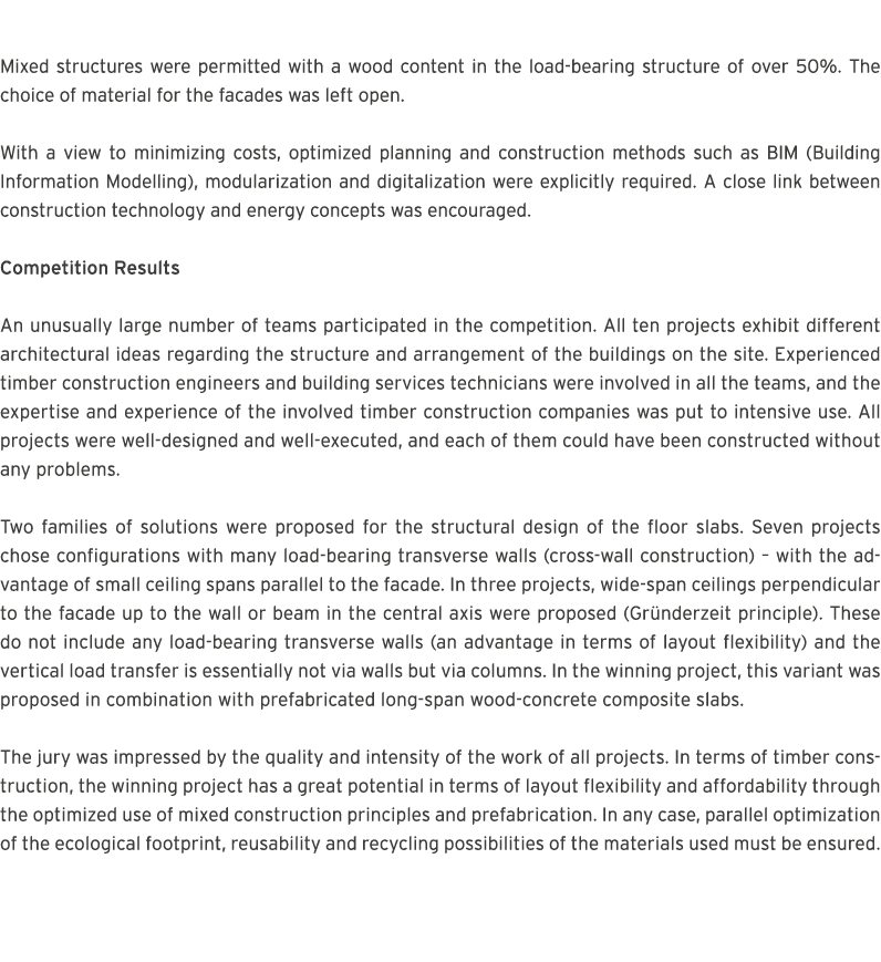  Mixed structures were permitted with a wood content in the load-bearing structure of over 50%  The choice of materia   