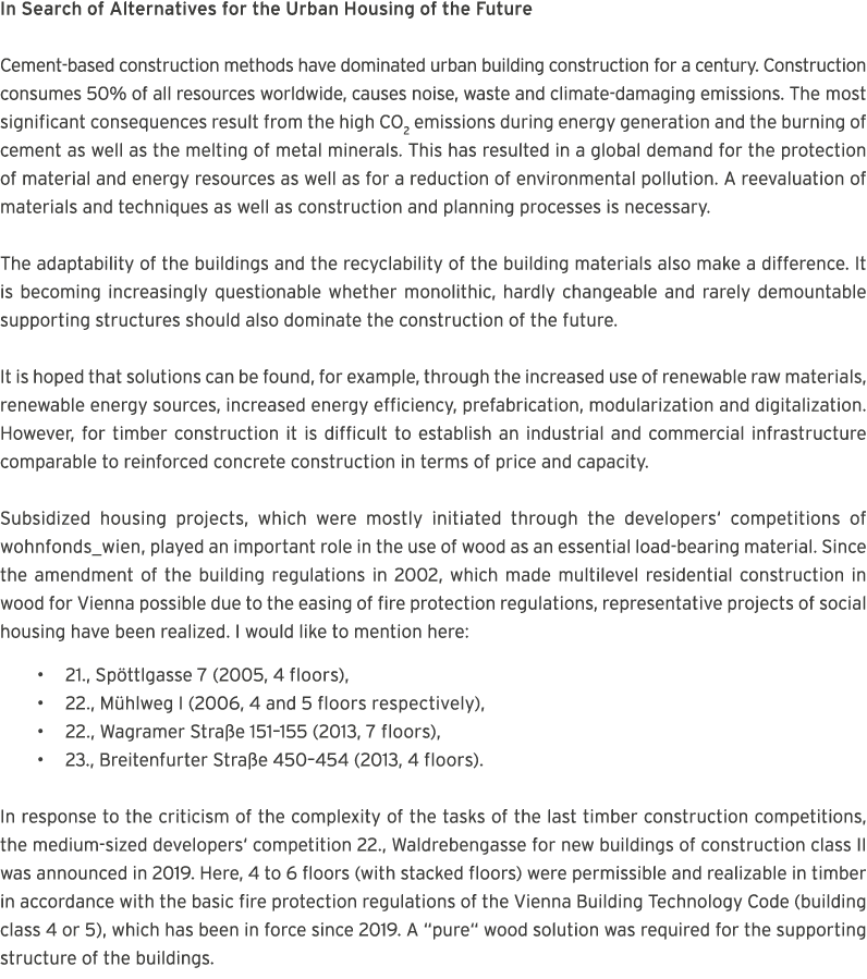 In Search of Alternatives for the Urban Housing of the Future Cement-based construction methods have dominated urban    